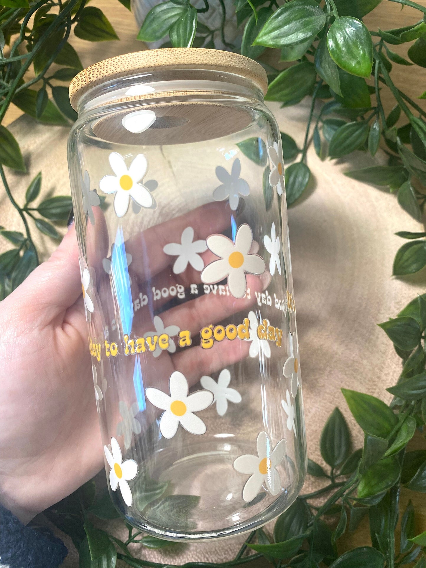 Its a Good Day to Have a Good Day Daisies