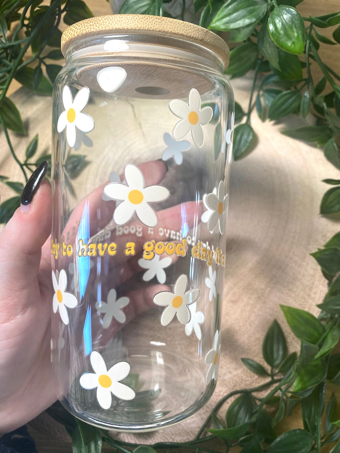 Its a Good Day to Have a Good Day Daisies