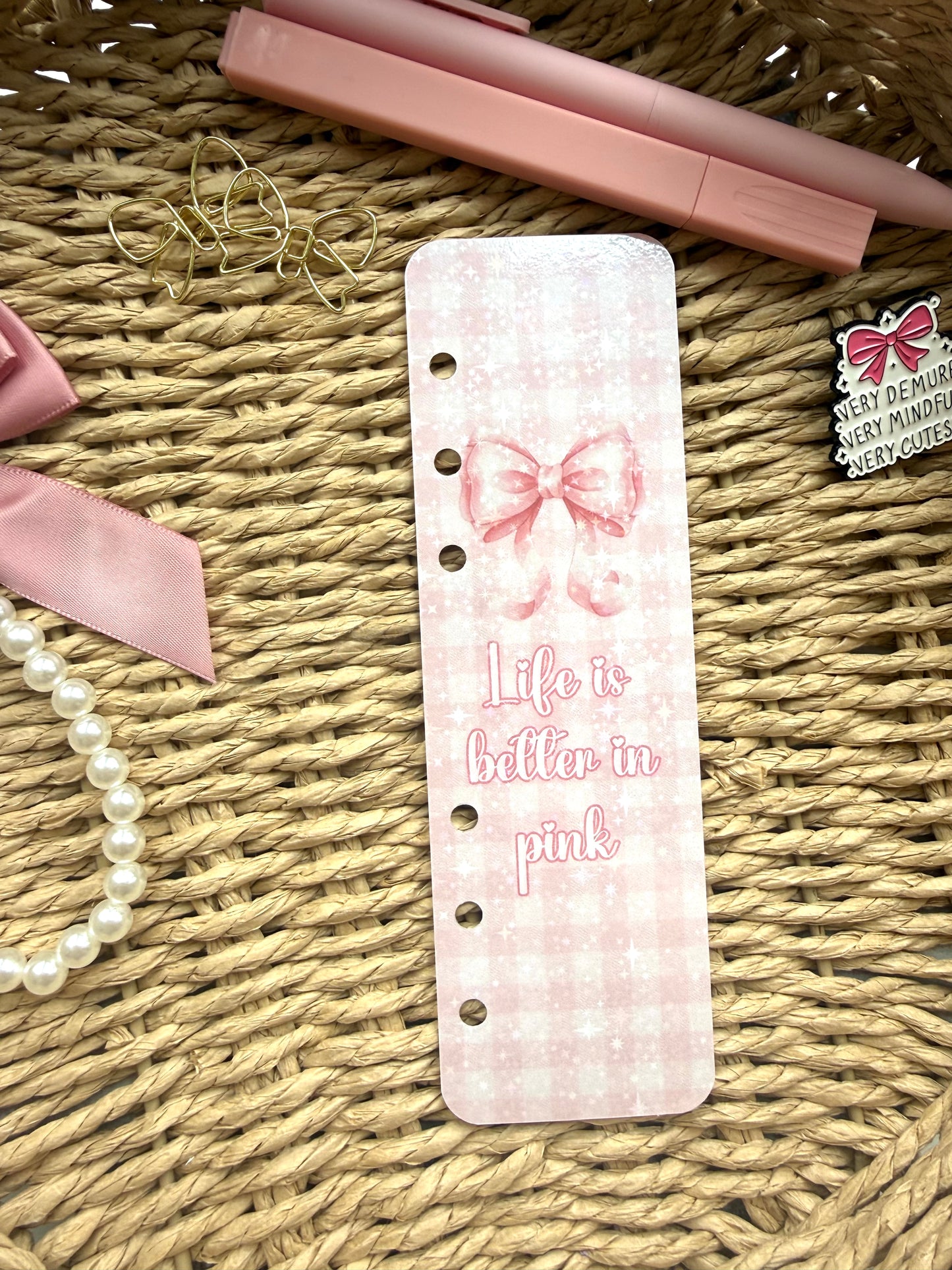 Life is Better in Pink Holographic Bookmark