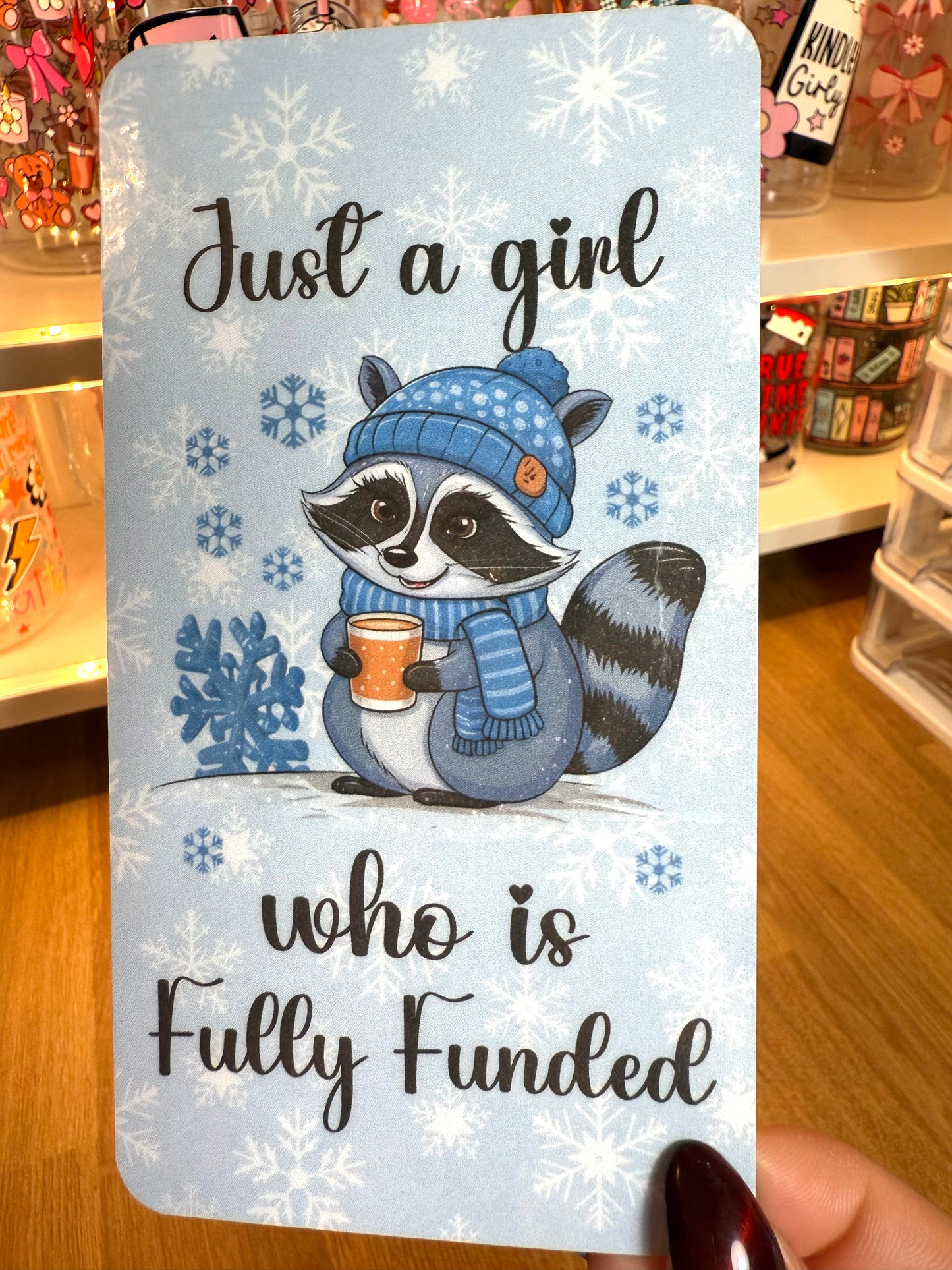 Just a Girl Who is Fully Funded